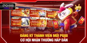 Đăng Ký Thành Viên Mới PG88 - Cơ Hội Nhận Thưởng Hấp Dẫn