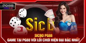 Sicbo PG88 - Tựa Game Hot Với Lối Chơi Hiện Đại Bậc Nhất