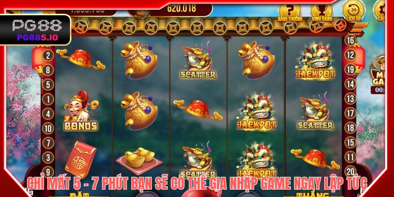 Chỉ mất 5 - 7 phút bạn sẽ có thể gia nhập game ngay lập tức