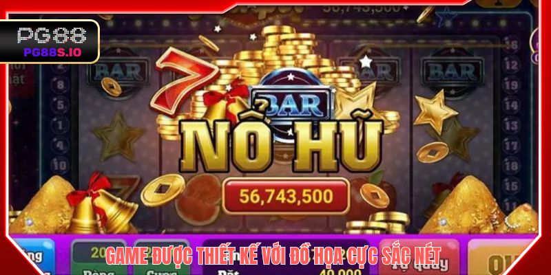 Game được thiết kế với đồ họa cực sắc nét