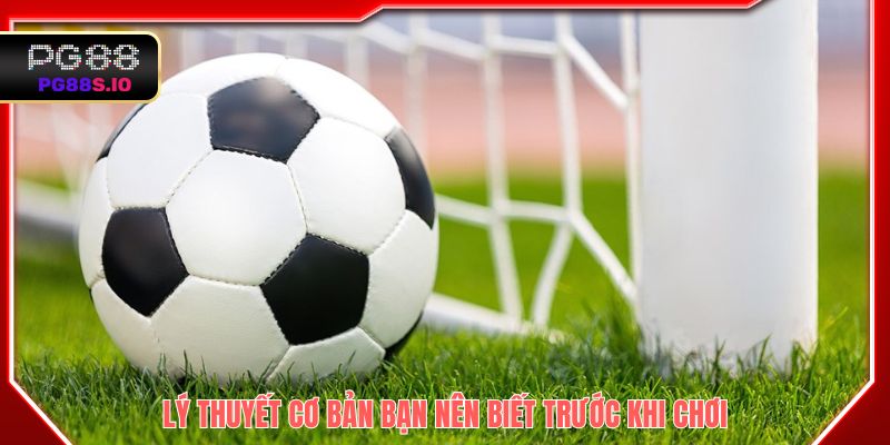 Lý thuyết cơ bản kèo châu âu bạn nên biết trước khi chơi