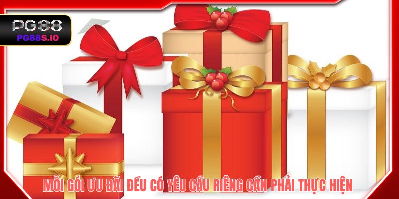 Mỗi gói ưu đãi đều có giá trị thưởng khủng