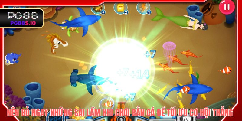 Nên bỏ ngay những sai lầm khi chơi bắn cá để tối ưu cơ hội thắng 